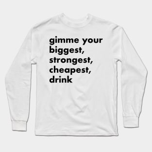 gimme Long Sleeve T-Shirt